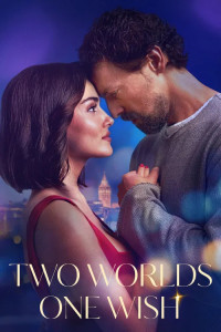 Two Worlds One Wish (2025) Hindi Dubbed